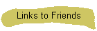 Links to Friends